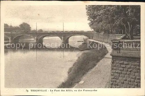 Thionville Pont des Allies vu des Promenades Kat. Thionville