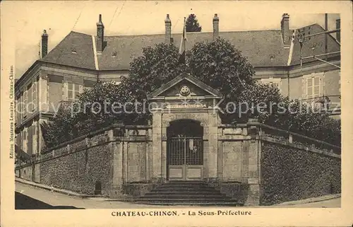 Chateau-Chinon Ville La Sous Prefecture / Chateau-Chinon(Ville) /Arrond. de Chateau-Chinon