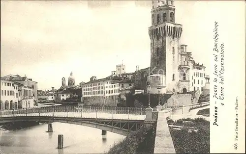 Padova Ponte in ferro sul Bacchiglione Torre dell Osservatorio Kat. Padova