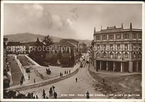 Acqui Terme Piazza Vittorio Emanuele Corso Bagni e Via 28 Ottobre Kat. Acqui Terme