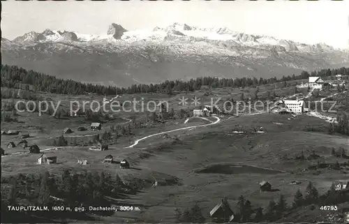 Tauplitzalm mit Dachstein Kat. Tauplitz Steirisches Salzkammergut