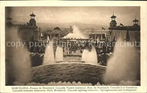 Barcelona Cataluna Parque de Montjuich Cascade Fuente luminosa Springbrunnen Kat. Barcelona