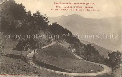 Arreau Le Fer a Cheval de la Route du Col d Aspin Vallee d Aure Pyrenees Kat. Arreau