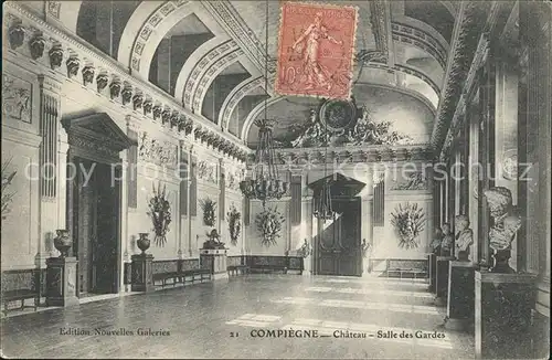 Compiegne Oise Chateau Salle des Gardes Stempel auf AK Kat. Compiegne