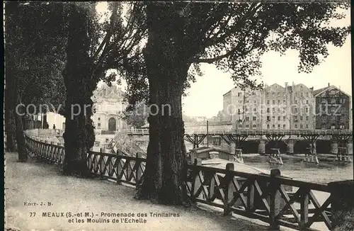 Meaux Seine et Marne Promenade des Trinitaires Moulins de l Echelle Kat. Meaux