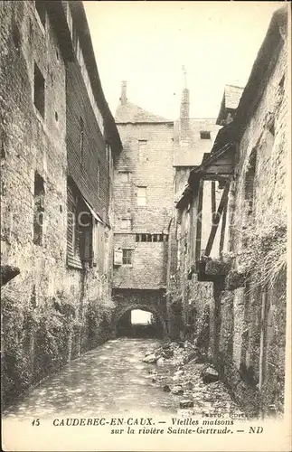 Caudebec en Caux Vieilles maisons sur la riviere Sainte Gertrude Kat. Caudebec en Caux