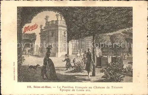 Versailles Yvelines Pavillon Francais au Chateau de Trianon Epoque Louis XVI Maggi Collection Seine et Oise Kuenstlerkarte Kat. Versailles