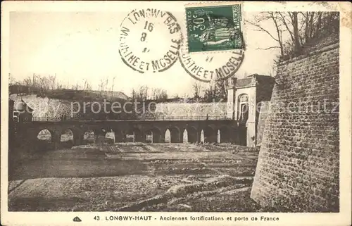 Longwy Lothringen Anciennes fortifications et Porte de France Stempel auf AK / Longwy /Arrond. de Briey