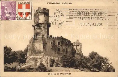 Tournoel Ruines du Chateau Collection l Auvergne Poetique Stempel auf AK Kat. Volvic