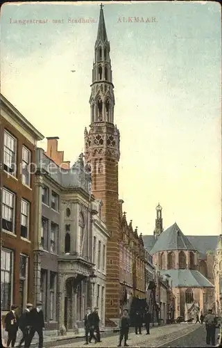 Alkmaar Langestraat met Stadhuis Kat. Alkmaar
