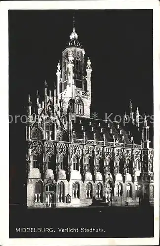 Middelburg Zeeland Verlicht Stadhuis Rathaus Historisches Gebaeude 16. Jhdt. Kat. Middelburg