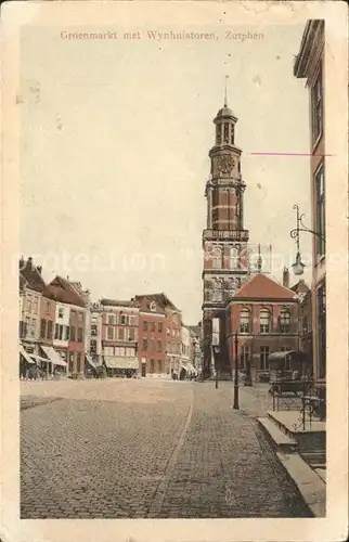 Zutphen Groenmarkt Wynhuistoren Kat. Zutphen