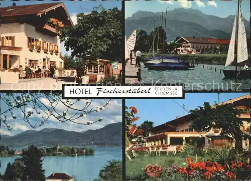 Felden Chiemsee Hotel Fischerstueberl Fraueninsel Segelboote Kat. Bernau a.Chiemsee