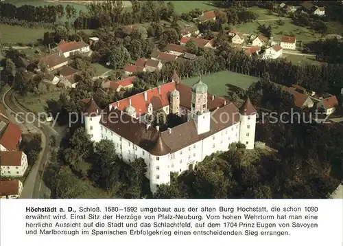 Hoechstaedt Donau Schloss Fliegeraufnahme Kat. Hoechstaedt a.d.Donau