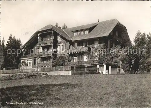 Roethenbach Emmental Kurhaus Chuderhuesi Kat. Roethenbach Emmental