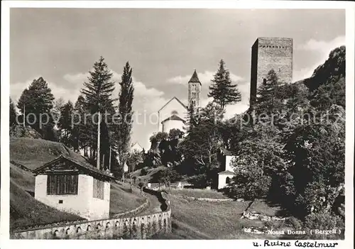 Bergell Nossa Donna Ruine Castelmur Kat. Soglio