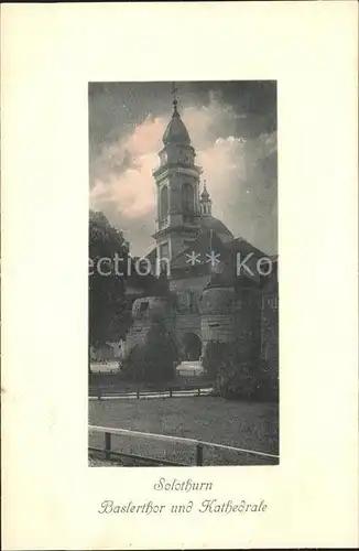 Solothurn Baslertor und Kathedrale Kat. Solothurn