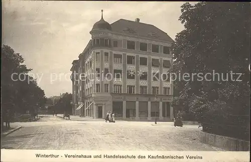 Winterthur Vereinshaus Handelsschule des Kaufmaennischen Vereins Kat. Winterthur