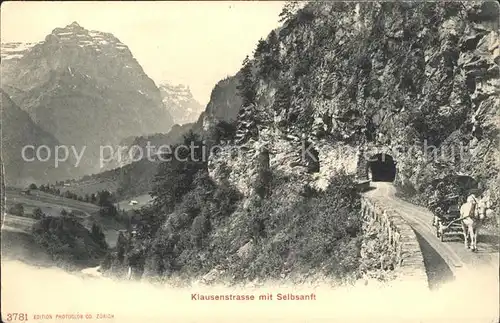 Klausenstrasse mit Selbsanft Tunnel Pferdewagen  Kat. Klausen