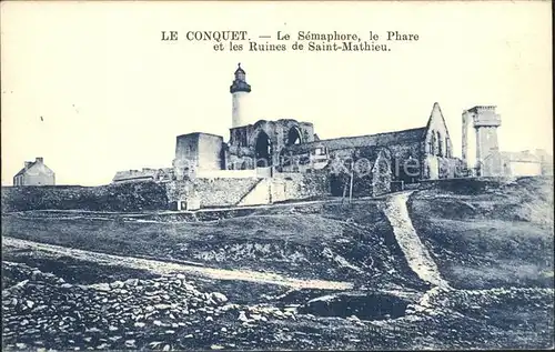 Le Conquet Le Semaphore Phare et Ruines de Saint Mathieu Kat. Le Conquet