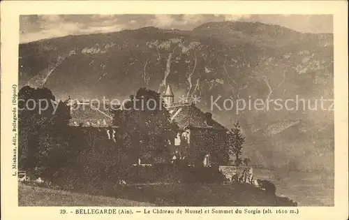 Bellegarde-sur-Valserine Chateau de Mussel et Sommet du Sorgia / Bellegarde-sur-Valserine /Arrond. de Nantua