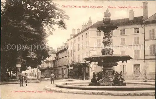 Chatillon sur Seine Place et Fontaine Marmont Kat. Chatillon sur Seine