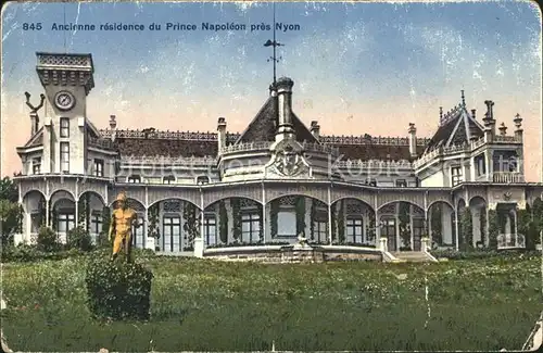 Nyon VD Ancienne residence du Prince Napoleon Kat. Nyon