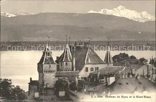 Nyon VD Chateau de Nyon et le Mont Blanc Kat. Nyon