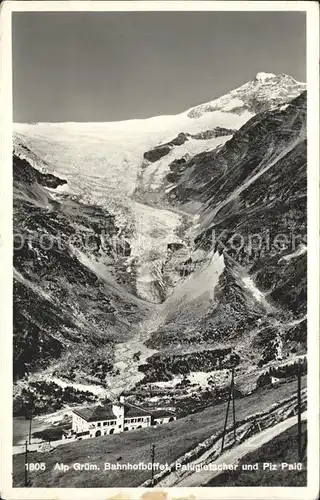 Alp Gruem Bahnhofbueffet Piz Palue und Paluegletscher Kat. Alp Gruem