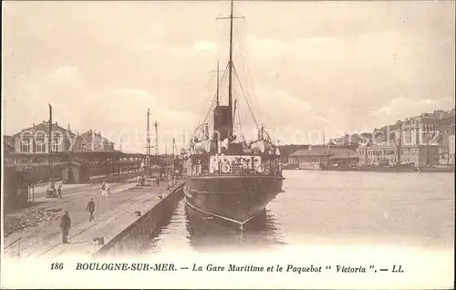 Boulogne sur Mer La Care Maritime et le Paquebot Victoria Kat. Boulogne sur Mer