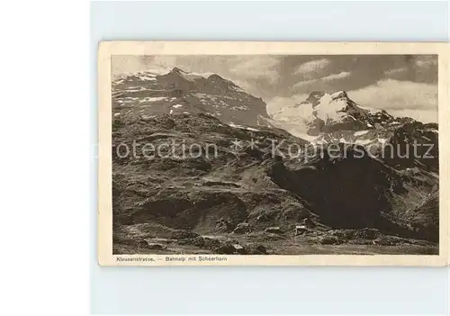 Klausenstrasse Balmalp mit Scheerhorn Kat. Klausen