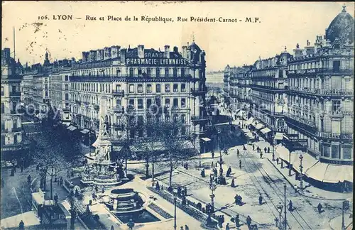 Lyon France Rue et Place de la Republique Rue President Carnot Kat. Lyon