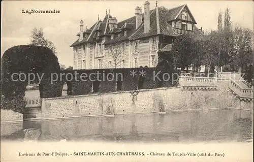Saint Martin aux Chartrains Chateau de Tout la Ville Kat. Saint Martin aux Chartrains