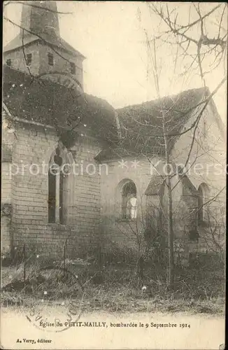 Mailly le Camp Eglise bombardee 1914 Grande Guerre 1. Weltkrieg Kat. Mailly le Camp