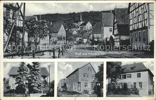 Altershausen Hassberge Dorfstrasse Forsthaus Schule Kolonialwaren Johannes Koehler / Koenigsberg i.Bay. /Hassberge LKR