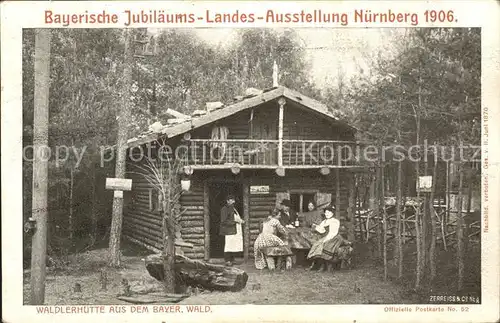 Nuernberg Bayerische Jubliaeums Landesausstellung 1906 Waelderhuette Offizielle Postkarte Nr. 52 / Nuernberg /Nuernberg Stadtkreis