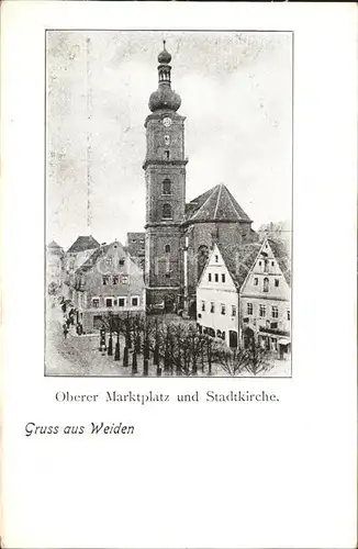 Weiden Oberpfalz Oberer Marktplatz und Stadtkirche / Weiden i.d.OPf. /Weiden Stadtkreis