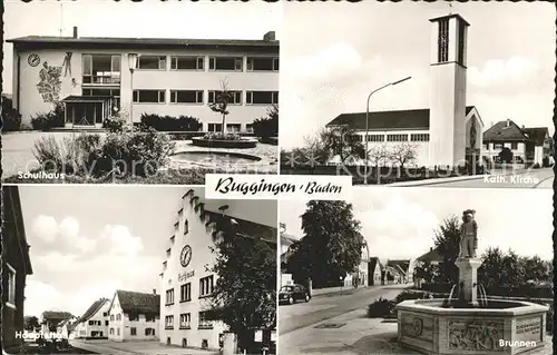 Buggingen Schule Hauptstrasse Brunnen Katholische Kirche / Buggingen /Breisgau-Hochschwarzwald LKR