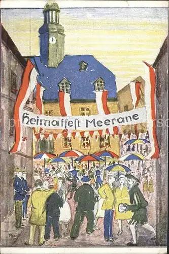 Meerane Heimatfest Marktfest Kuenstlerkarte P. Mazeck  / Meerane /Zwickau LKR