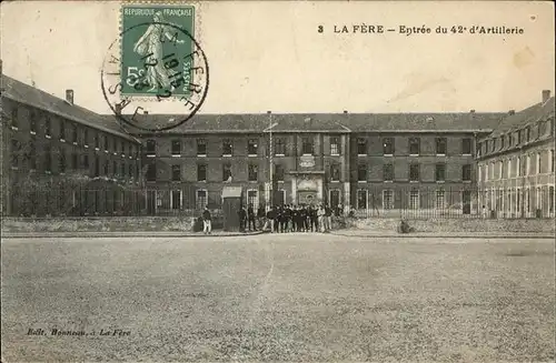 La Fere Aisne Entree du 42 d`Artillerie / La Fere /Arrond. de Laon