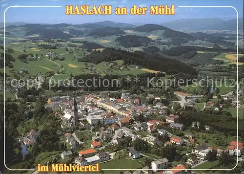 Haslach Muehl Fliegeraufnahme  Kat. Haslach an der Muehl