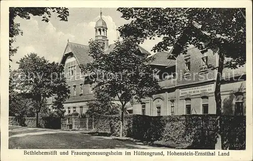 Hohenstein Ernstthal Bethlehemstift und Frauengenesungsheim im Huettengrund Kat. Hohenstein Ernstthal