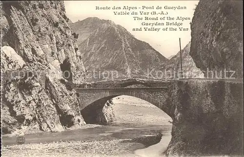 Guillaumes Pont de Gueydan Route des Alpes Vallee du Var Kat. Guillaumes