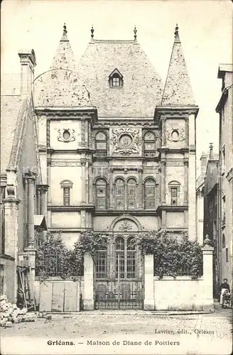 Orleans Loiret Maison de Diane de Poitiers / Orleans /Arrond. d Orleans