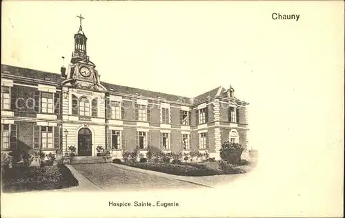 Chauny Aisne Hospice Sainte Eugenie Kat. Chauny
