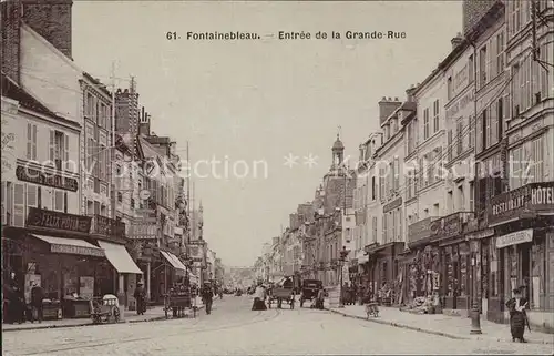Fontainebleau Seine et Marne Entree de la Grande Rue Kat. Fontainebleau