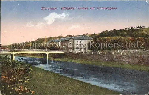 Pforzheim Altstaedter Bruecke mit Krankenhaus Kat. Pforzheim