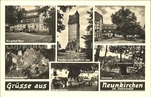 Neunkirchen Odenwald Gasthof Zum gruenen Baum Linde Kaiserturm Ruine Rodenstein Kat. Modautal