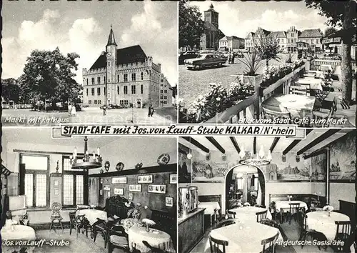 Kalkar Niederrhein Stadt Cafe Joseph von Lauff Stube Markt Rathaus  Kat. Kalkar