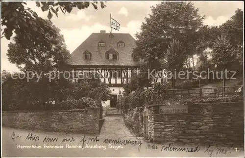 Annaberg-Buchholz Erzgebirge Herrenhaus Frohnauer Hammer / Annaberg /Erzgebirgskreis LKR